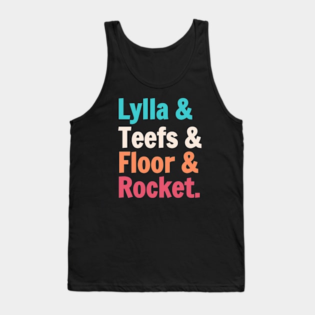 Lylla And Teefs And Floor And Rocket. Tank Top by Clara switzrlnd